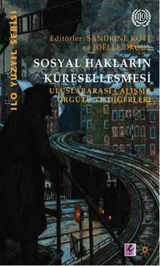 Sosyal Hakların Küreselleşmesi - Efil Yayınevi Kitap