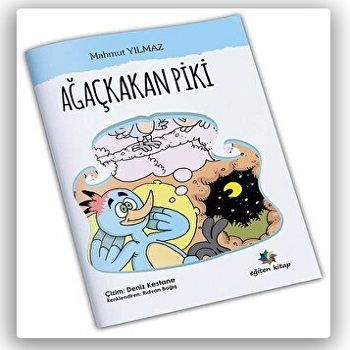 Ağaçkakan Piki - Eğiten Kitap Kitap