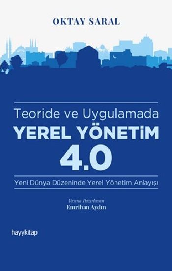 Teoride ve Uygulamada Yerel Yönetim 4.0 - Hayykitap Kitap