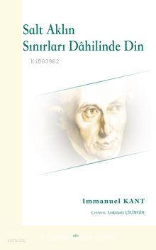 Salt Aklın Sınırları Dahilinde Din - Elis Yayınları Kitap