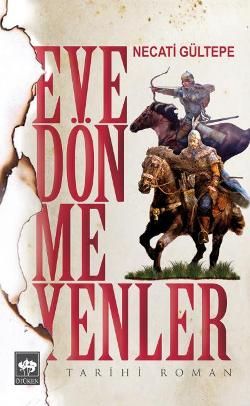 Eve Dönmeyenler Necati Gültepe Türkçe kitap kapağı
