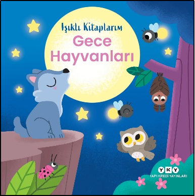 Işıklı Kitaplarım: Gece Hayvanları - Yapı Kredi Yayınları Kitap