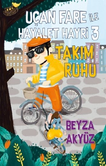 Uçan Fare ile Hayalet Hayri 3 - Takım Ruhu - Tudem Yayınları Kitap