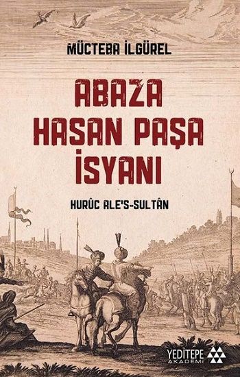 Abaza Hasan Paşa İsyanı - Yeditepe Yayınevi Kitap