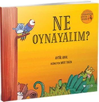 Ne Oynayalım? - Ormanda Oyun Serisi 1 - Redhouse Kidz Yayınları Kitap