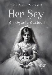 Her Şey Bir Oyunla Başladı - Servet Yayınevi Kitap
