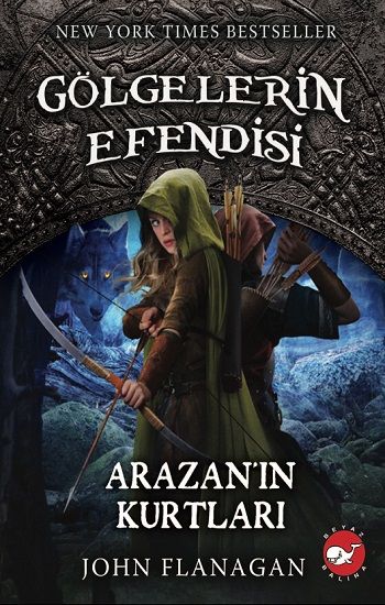 Gölgelerin Efendisi 17 - Arazan’ın Kurtları - Beyaz Balina Yayınları Kitap