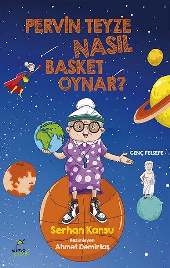 Pervin Teyze Nasıl Basket Oynar? - Elma Çocuk Kitap