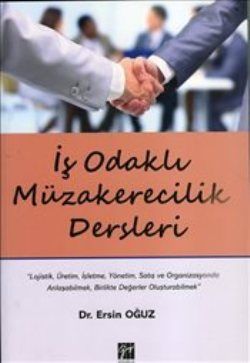 İş Odaklı Müzakerecilik Dersleri - Gazi Kitabevi Kitap