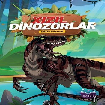 Kızıl Dinozorlar - Hazer Yayınları Kitap