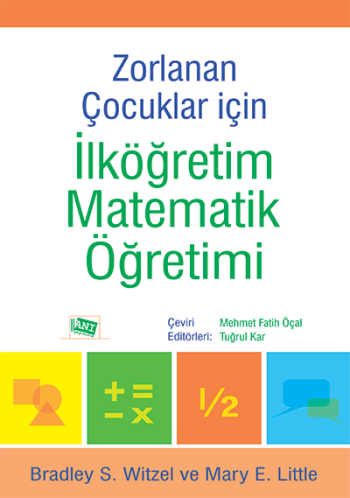Zorlanan Çocuklar İçin İlköğretim Matematik Öğretimi - Anı Yayıncılık Kitap