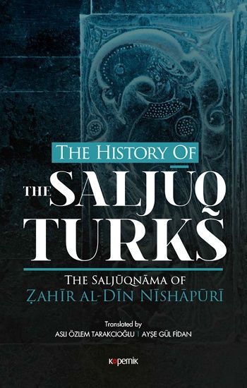 The History Of The Salcuq Turks - Kopernik Kitap Kitap