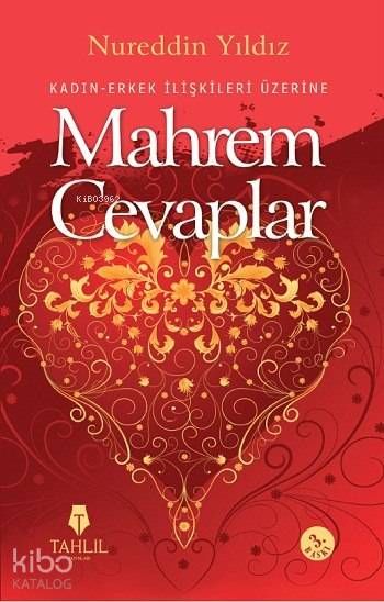 Kadın Erkek İlişkileri Üzerine Mahrem Cevaplar; Hassas Ailevi Meseleler - Tahlil Yayınları Kitap