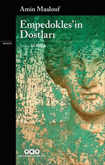 Empedokles'in Dostları - Yapı Kredi Yayınları Kitap