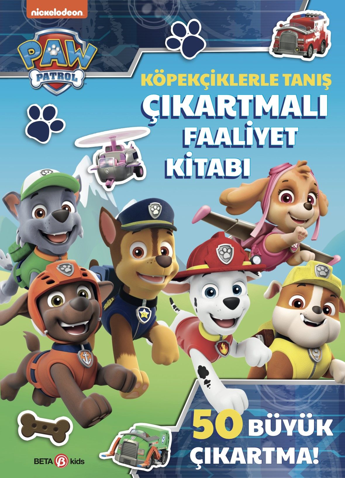 Köpekçiklerle Tanış Çıkartmalı Faaliyet Kitabı - Paw Patrol - Beta Kids Kitap