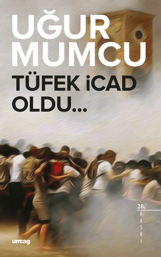 Tüfek İcad Oldu - Um:ag Yayınevi Kitap