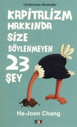 Kapitalizm Hakkında Size Söylenmeyen 23 Şey Ha-Joon Chang Türkçe kitap kapağı