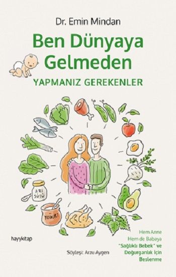 Ben Dünyaya Gelmeden Yapmanız Gerekenler - Hayykitap Kitap