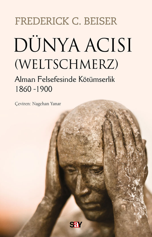 Dünya Acısı (Weltschmerz) - Say Yayınları Kitap
