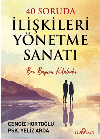 40 Soruda İlişkileri Yönetme Sanatı - Yediveren Yayınları Kitap