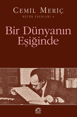 Bir Dünyanın Eşiğinde - İletişim Yayınları Kitap