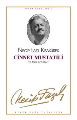 Cinnet Mustatili : 2 - Necip Fazıl Bütün Eserleri - Büyük Doğu Yayınları Kitap