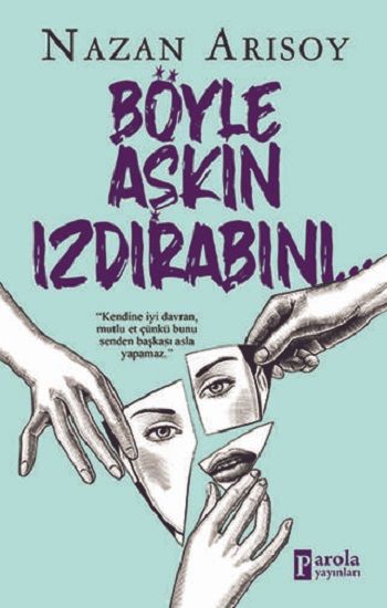 Böyle Aşkın Izdırabını - Parola Yayınları Kitap