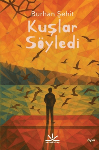 Kuşlar Söyledi - Potkal Kitap Kitap
