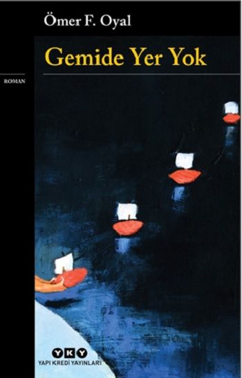 Gemide Yer Yok - Yapı Kredi Yayınları Kitap