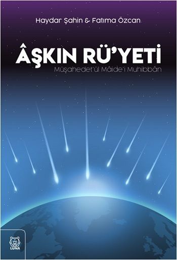 Aşkın Rü'yeti - Luna Yayınları Kitap