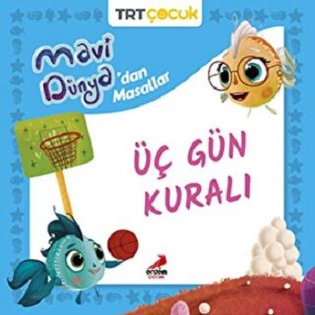 Üç Gün Kuralı - Mavi Dünya’dan Masallar - Erdem Çocuk Kitap