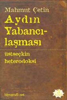 Aydın Yabancılaşması - Biyografi Net Yayıncılık Kitap