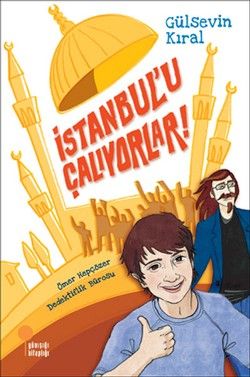 İstanbul’u Çalıyorlar! - Ömer Hepçözer Dedektiflik Bürosu 1 - Günışığı Kitaplığı Kitap