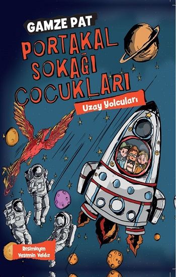 Portakal Sokağı Çocukları 3 - Uzay Yolcuları - Doğan Egmont Yayıncılık Kitap