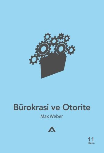 Bürokrasi ve Otorite - Adres Yayınları Kitap