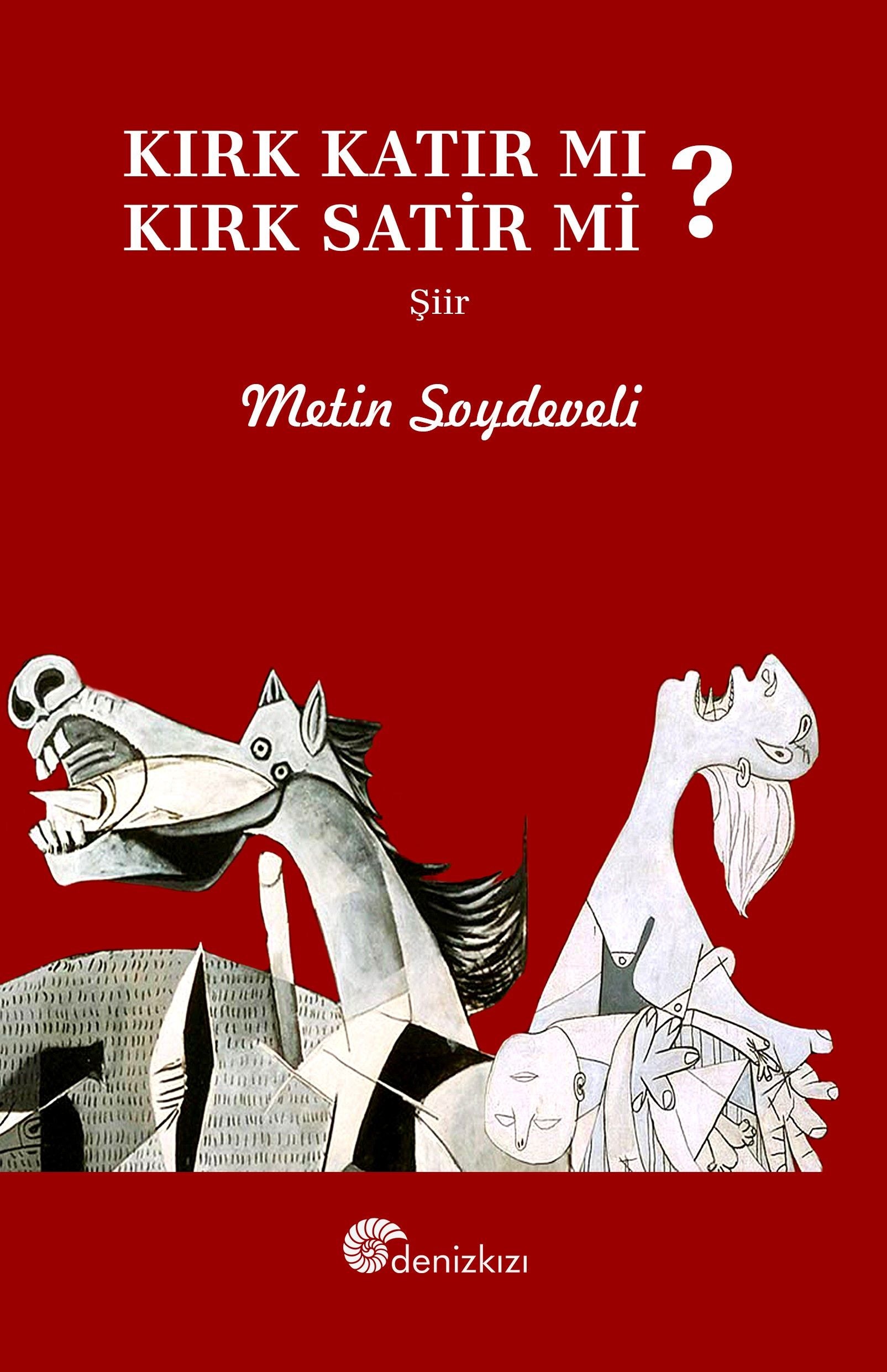 Kırk Katır Mı, Kırk Satir Mı? - Denizkızı Yayınları Kitap