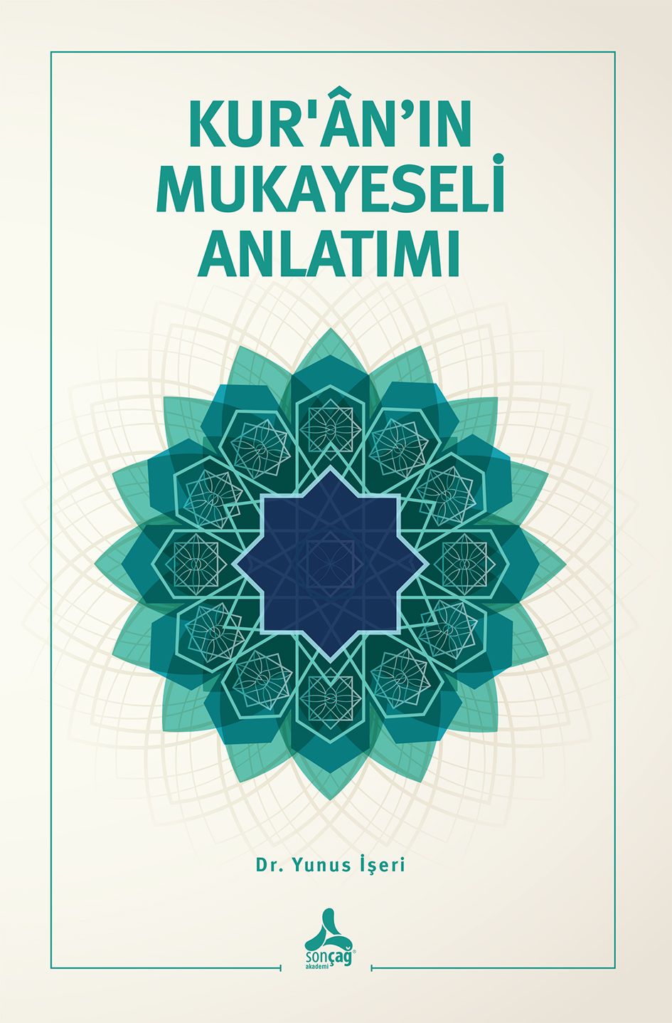 Kur’an’ın Mukayeseli Anlatımı - Sonçağ Kitap