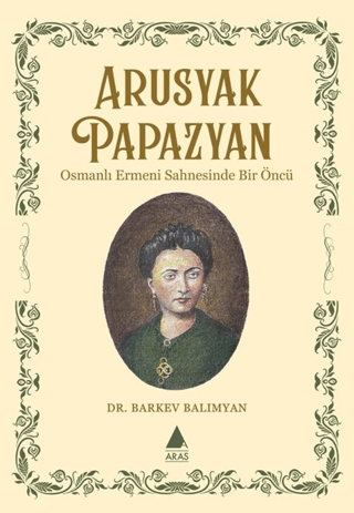 Arusyak Papazyan - Aras Yayınları Kitap