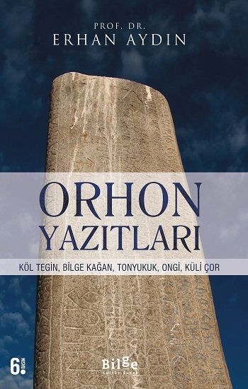 Orhon Yazıtları - Bilge Kültür Sanat Kitap