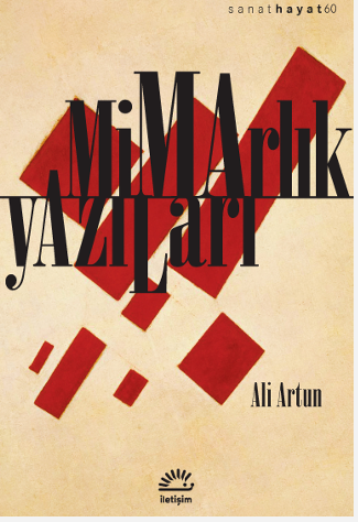 Mimarlık Yazıları - İletişim Yayınları Kitap