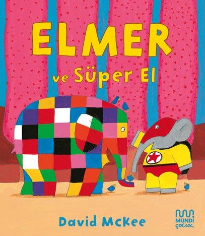 Elmer ve Süper El - Mundi Kitap