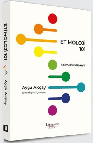 Etimoloji 101 - Kelimelerin Kökeni - Literatür Yayınevi Kitap