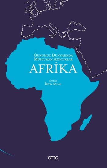 Günümüz Dünyasında Müslüman Azınlıklar: Afrika - Otto Yayınları Kitap