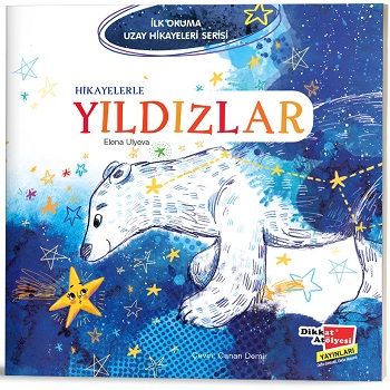 Hikayelerle Yıldızlar - İlk Okuma Uzay Hikayeleri Serisi - Dikkat Atölyesi Yayınları Kitap