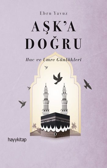 Aşk'a Doğru - Hayykitap Kitap