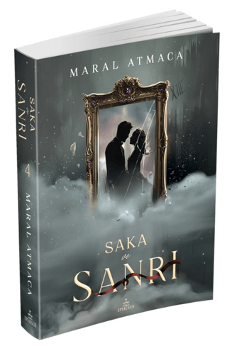 Saka ve Sanrı 4 - Ephesus Yayınları Kitap