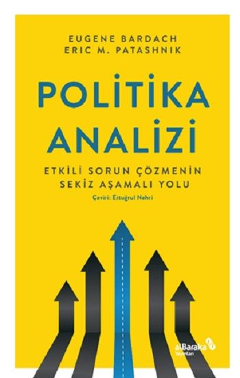 Politika Analizi: Etkili Sorun Çözmenin Sekiz Aşamalı Yolu - Albaraka Yayınları Kitap