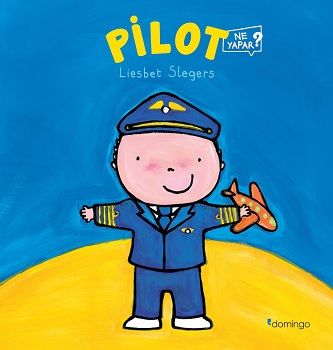 Pilot Ne Yapar? - Domingo Yayınevi Kitap