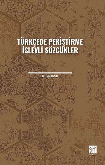 Türkçede Pekiştirme İşlevli Sözcükler - Gazi Kitabevi Kitap
