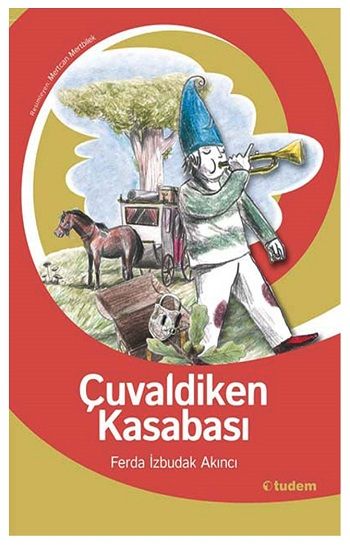 Çuvaldiken Kasabası - Tudem Yayınları Kitap